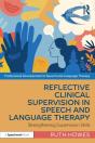 Reflective Clinical Supervision In Speech And Language Therapy - Preview