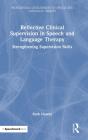 Reflective Clinical Supervision In Speech And Language Therapy - Preview
