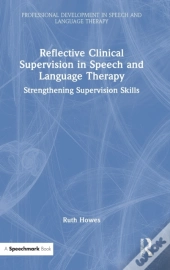Reflective Clinical Supervision In Speech And Language Therapy