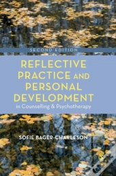 Reflective Practice And Personal Development In Counselling And Psychotherapy