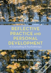 Reflective Practice And Personal Development In Counselling And Psychotherapy