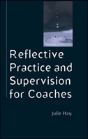 Reflective Practice And Supervision For Coaches - Preview