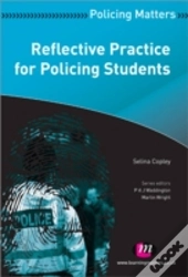 Reflective Practice For Policing Students