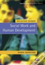 Reflective Reader: Social Work And Human Development