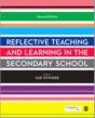 Reflective Teaching And Learning In The Secondary School - Preview