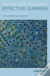 Reflective Teaching, Effective Learning