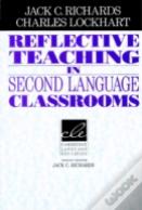 Reflective Teaching in Second Language Classrooms