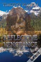 Reflective Vengeance (The Bitter Sweet End Run)