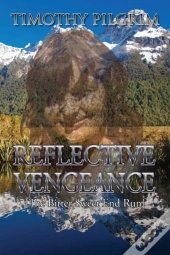 Reflective Vengeance (The Bitter Sweet End Run)