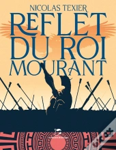 Reflet Du Roi Mourant