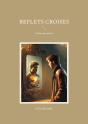 Reflets Croises : L'Écho Des Siècles - Preview