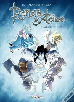 Capa do artigo Reflets D'Acide Tome 5 : La Croisée Des Chemins