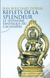 Capa do artigo Reflets De La Splendeur ; Le Shivaïsme Tantrique Du Cachemire