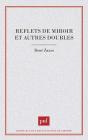 Reflets De Miroir Et Autres Doubles - Preview