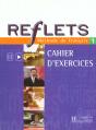 Reflets Niveau 1 ; Cahier D'Exercices - Preview
