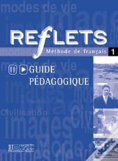 Reflets Niveau 1 ; Guide Pedagogique