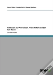 Reflexion Auf Praã‚Â¤Vention, Frahe Hilfen Und Den Fall Kevin