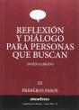 Reflexion Y Dialogo Para Personas Que Buscan Iii - Preview