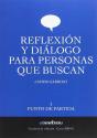 Reflexion Y Dialogo Para Personas Que Buscan Vol I - Preview