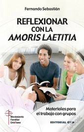 Reflexionar Con La Amoris Laetitia