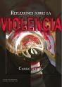 Reflexiones Sobre La Violencia - Preview