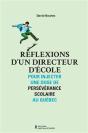 Réflexions D'Un Directeur D'École : Pour Injecter Une Dose De Persévérance Scolaire Au Québec - Preview
