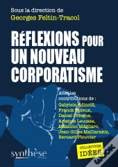 Réflexions Pour Un Nouveau Corporatisme