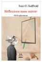 Reflexions Sans Miroir - 5000 Aphorismes - Preview