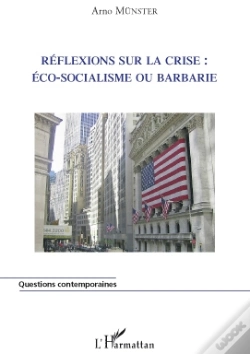 Capa do artigo Réflexions Sur La Crise : Éco-Socialisme Ou Barbarie