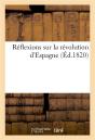 Reflexions Sur La Revolution D'Espagne (Ed.1820) - Preview
