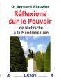 Reflexions Sur Le Pouvoir ; De Nietzsche A La Mondialisation - Preview