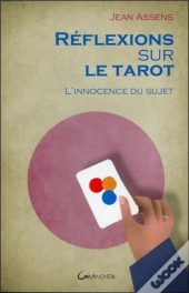 Reflexions Sur Le Tarot