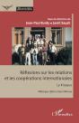Réflexions Sur Les Relations Et Les Coopérations Internationales : Le Kiosque - Mélanges Offerts À Jean Marcou - Preview