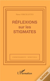 Reflexions Sur Les Stigmates