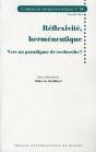 Réflexivité Herméneutique ; Vers Un Paradigme De Recherche ? - Preview