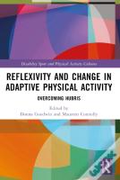 Reflexivity And Change In Adaptive Physical Activity