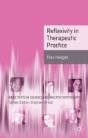 Reflexivity In Therapeutic Practice - Preview