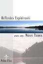 Reflexões Espirituais para Uma Nova Terra - Preview