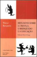 Reflexões Sobre a Criança, o Brinquedo e a Educação