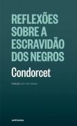 Reflexões Sobre a Escravidão dos Negros