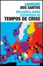 Reflexões Sobre Estratégia VII - Tempos de Crise - Preview