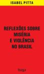 Reflexões Sobre Miséria E Violência No Brasil - Preview