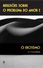 Reflexões sobre o Problema do Amor e o Erotismo - Preview