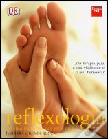 Reflexologia - A Saúde na Ponta dos seus Dedos