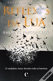 Capa do artigo Reflexos da Lua - Amor Vs. Preconceito