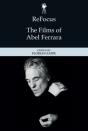 Refocus: The Films Of Abel Ferrara - Preview