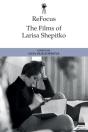 Refocus: The Films Of Larisa Shepitko - Preview