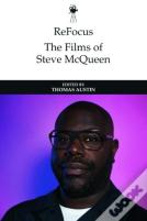 Refocus: The Films Of Steve Mcqueen