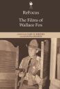 Refocus: The Films Of Wallace Fox - Preview