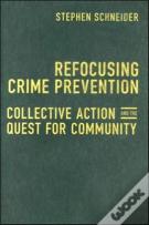Refocusing Crime Prevention